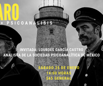 Función Cine + Psicoanálisis, enero 2020: El Faro.